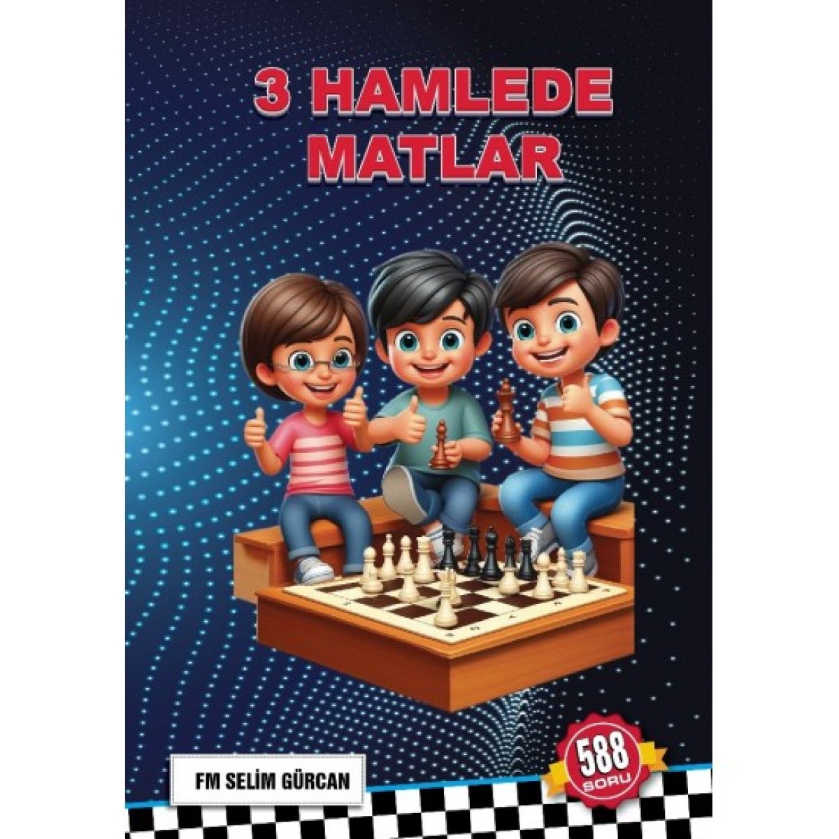 ÜÇ HAMLEDEMATLAR