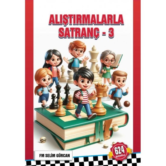 ALIŞTIRMALARLA SATRANÇ-3