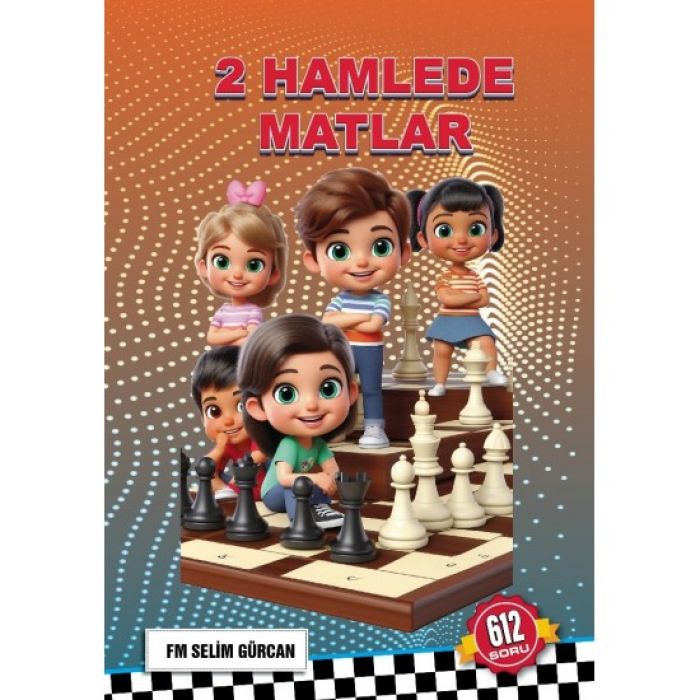 İKİ HAMLEDEMATLAR