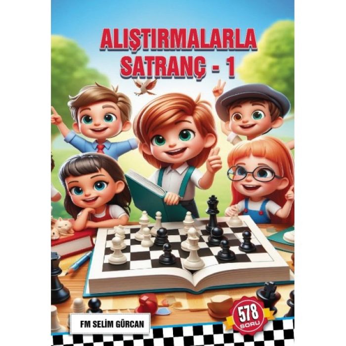 ALIŞTIRMALARLA SATRANÇ-1