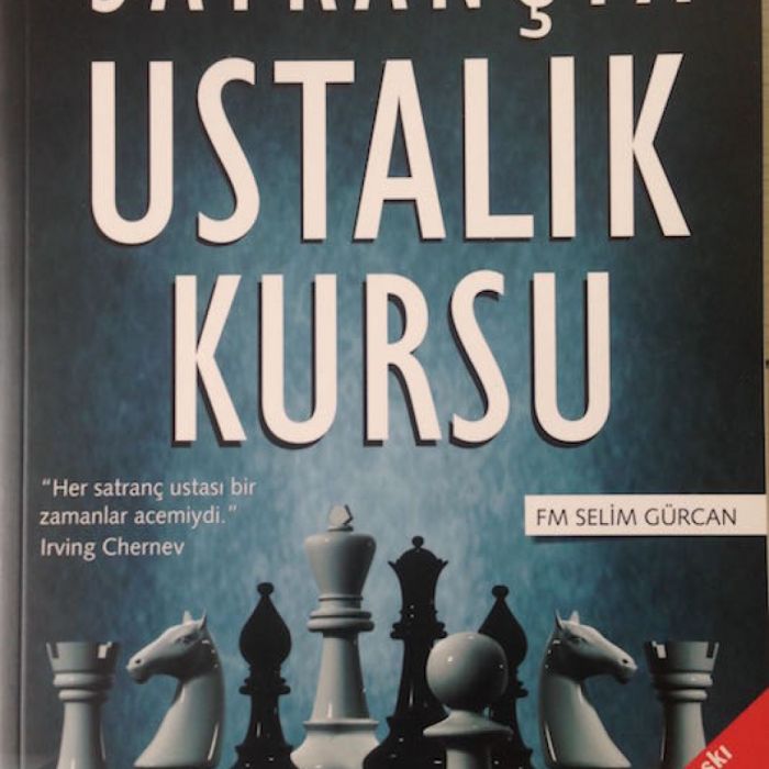 SATRANÇTA USTALIK KURSU